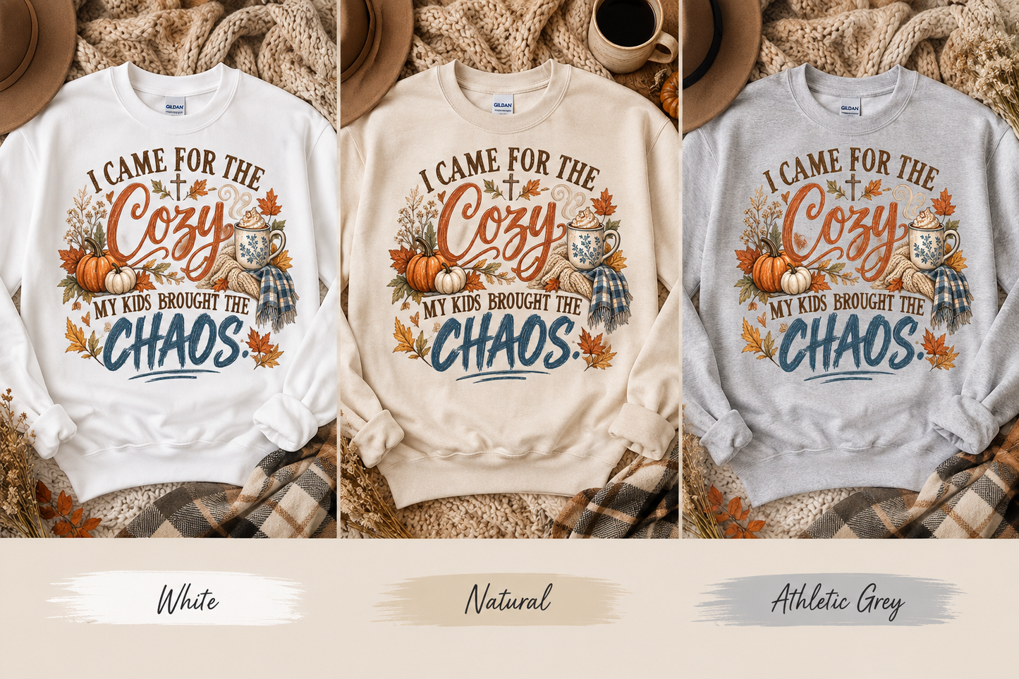 I Came for the Cozy, My Kids Brought the Chaos Sweatshirt