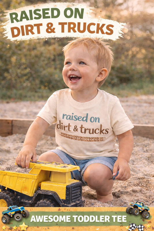 Raised on Dirt & Trucks Toddler Shirt | Boy Mom Tee | Truck Lover Toddler Outfit | Cute Boy Toddler Shirt | Bella Canvas Tee