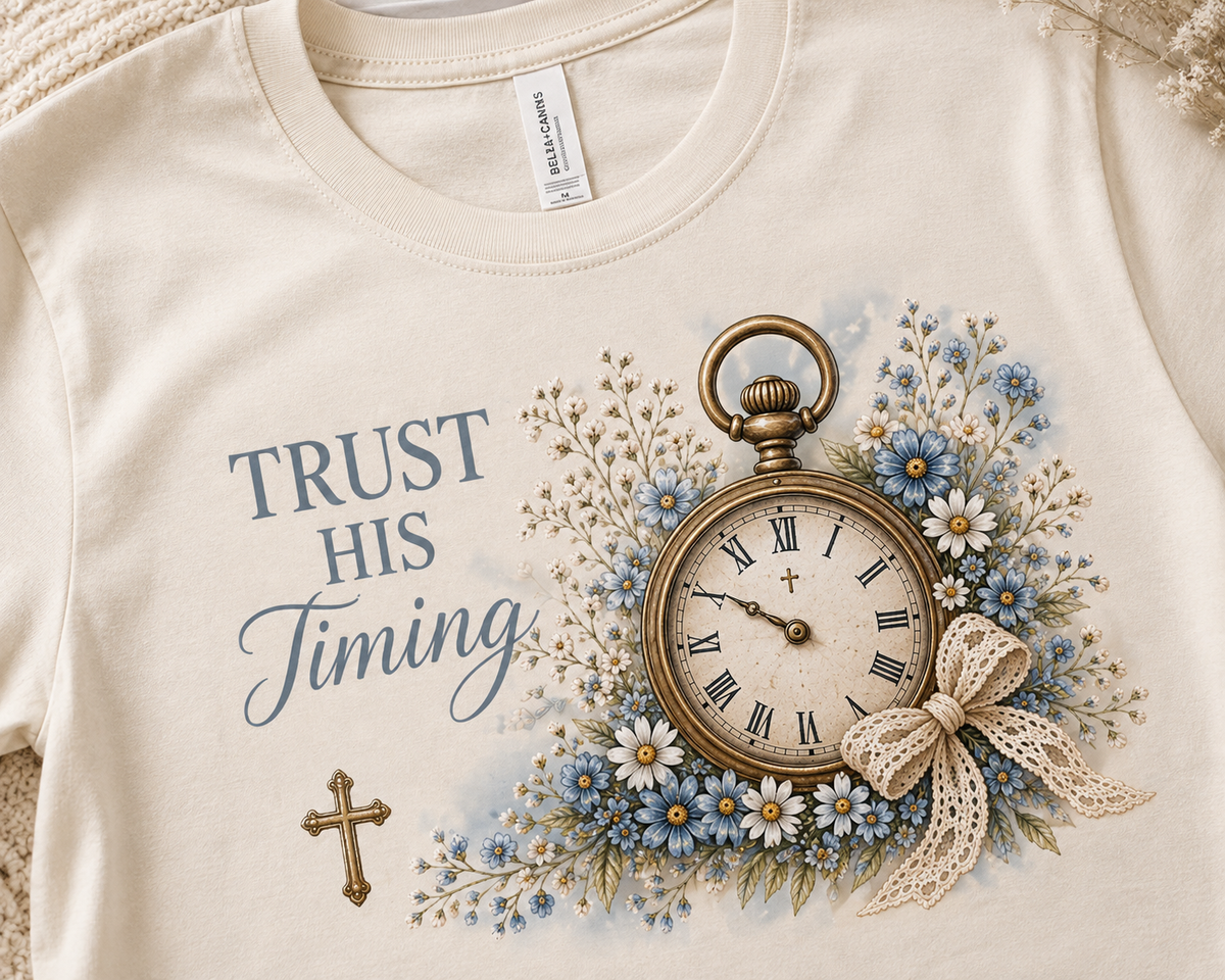 Trust His Timing T-Shirt | Christian Faith Tee