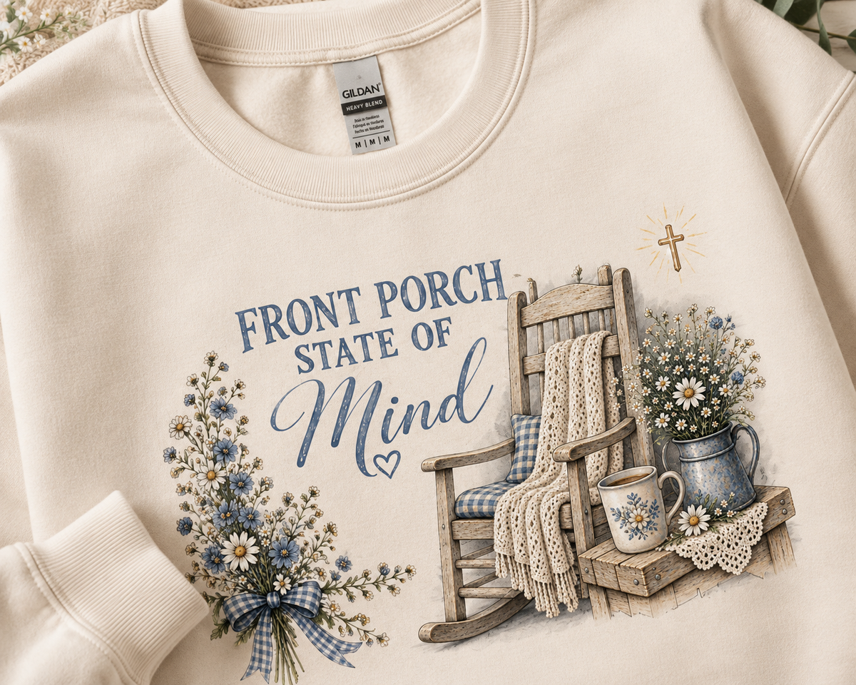Front Porch State of Mind Sweatshirt | Cozy Christian Gildan Crewneck