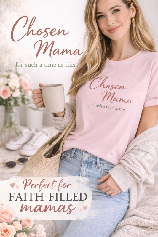 Chosen Mama Shirt | Christian Mom T-Shirt | Faith Based Mama Tee | For Such a Time as This | Gift for Mom
