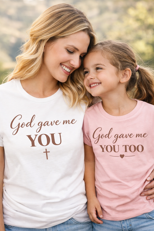 God Gave Me You Too Toddler Shirt | Christian Toddler Tee | Faith Based Kids Shirt | Mommy and Me Matching Shirt | Mothers Day Outfit