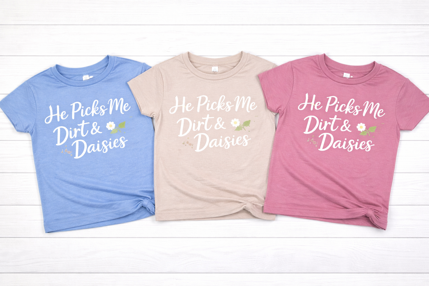 He Picks Me Dirt & Daisies Mama Tee | Boy Mom Shirt | Cute Mom Life Shirt | Outdoor Mama Graphic Tee